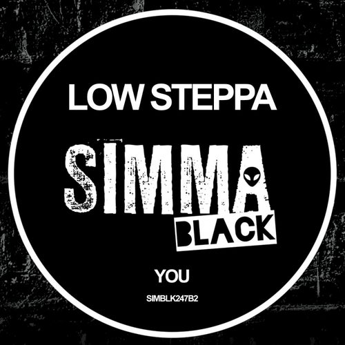 Low Steppa – You [SIMBLK247B2]